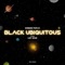 Black Ubiquitous (feat. LADY-SN3AK) - Denmark Peoples lyrics