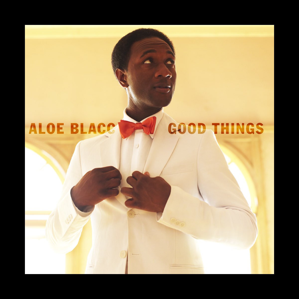 ‎good Things Deluxe Edition Album By Aloe Blacc Apple Music 5061