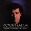 Victor Heredia - Aquellos Soldaditos de Plomo