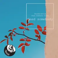 Need Somebody — Stradivarius & Roberta Green