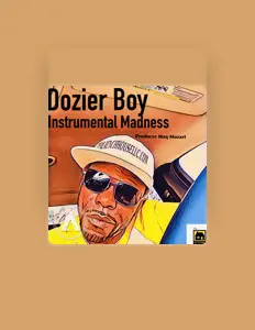 Dozier Boyを聴いたり、ミュージックビデオを鑑賞したり、経歴やツアー日程などを確認したりしましょう！