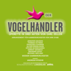 Der Vogelhändler (Live) - Wiener Kammerorchester, Steven Scheschareg, Ensemble der Schlossfestspiele Langenlois, Oliver Ringelhahn, Gernot Heinrich, Jennifer Davison, Theresa Dittmar, Branimir Agovi, Michael Weigand & Franziska Stanner