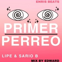 Primer Perreo - Single - Lipe & Sario B