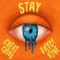 Stay - Cheat Codes & Bryce Vine lyrics