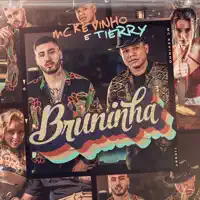 BRUNINHA — KEVINHO, TIERRY