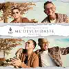 Me Descuidaste