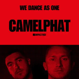 Defected: CamelPhat, We Dance As One, 2020 (DJ Mix) by CamelPhat album reviews, ratings, credits
