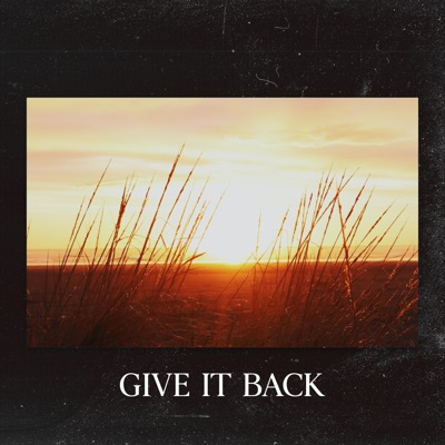 Give It Back - Single