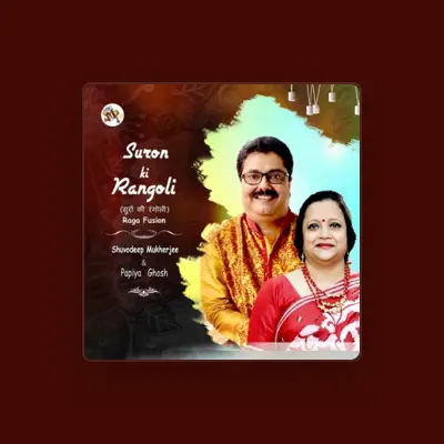Listen to Papiya Ghosh, watch music videos, read bio, see tour dates & more!