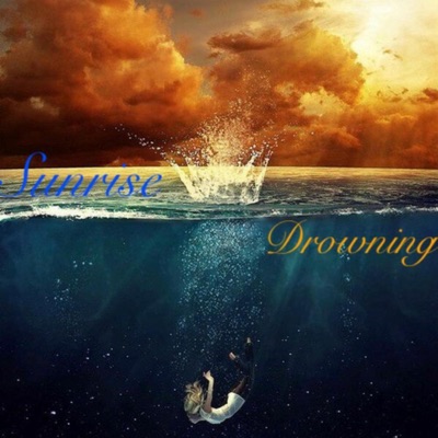 Sunrise/Drowning - Single