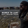 Nunka Ta Laat - Single