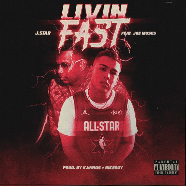 Livin' fast - Single (feat. Joe Moses) - Single - J.Star