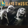 Slave to the Music - EP