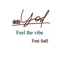 Feel the Vibe (feat. Sael) - King Daddy Yod lyrics