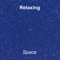 Final Space - Relaxing lyrics