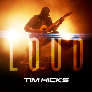 Tim Hicks - Loud - 排舞 音乐