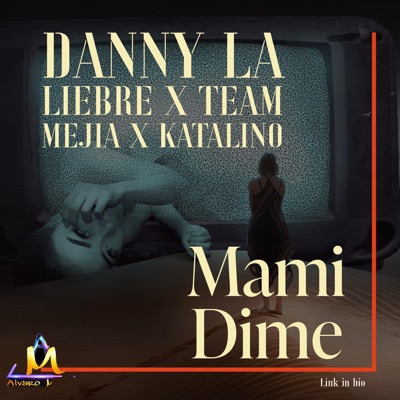 Mami Dime (feat. Team mejia & Katalino) - Single