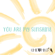 You Are My Sunshine - Kimié Miner
