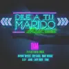 Stream & download Dile a Tu Marido (Remix) [feat. Brytiago, Bryant Myers, Eloy, Lary over, Lyan, Miky Woodz & Juhn]