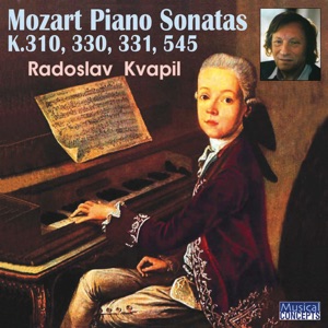 Mozart: Piano Sonatas K 310, 330, 331 & 545 - Kvapil