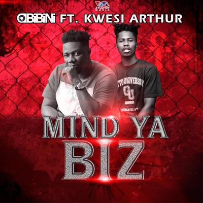Mind Ya Biz (feat. Kwesi Arthur) - Single