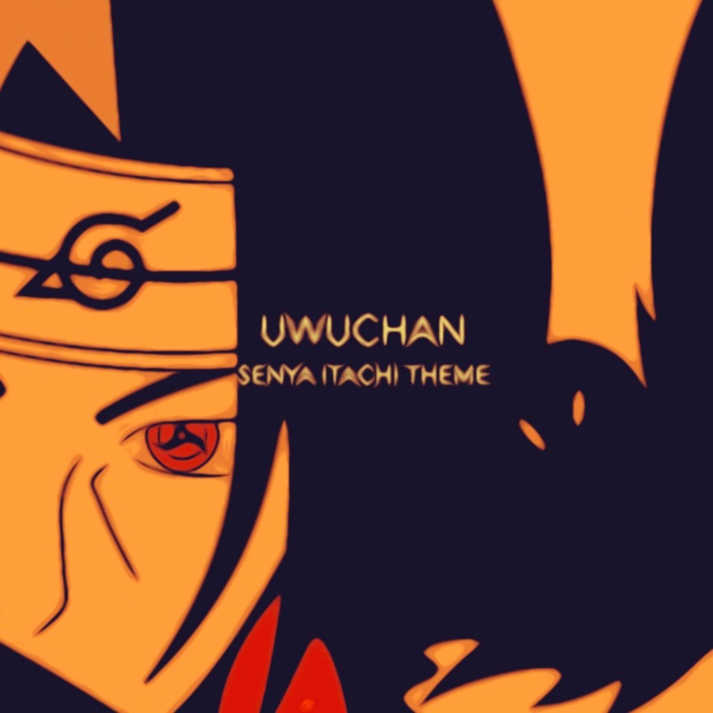 Senya Itachi Theme (From "Naruto Shippuden") [Instrumental]