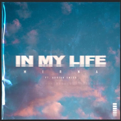 In My Life (feat. Adrian Swish) - Single