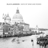 Days of Wine and Roses - Single - Ola W Jansson & W JAZZ TRIO