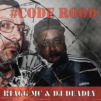 Code Rood (feat. Dj Deadly) - Single - Riagg Mc
