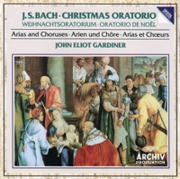 Bach: Christmas Oratorio (Arias and Choruses) - English Baroque Soloists & Monteverdi Choir
