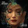 Stream & download The River - Single