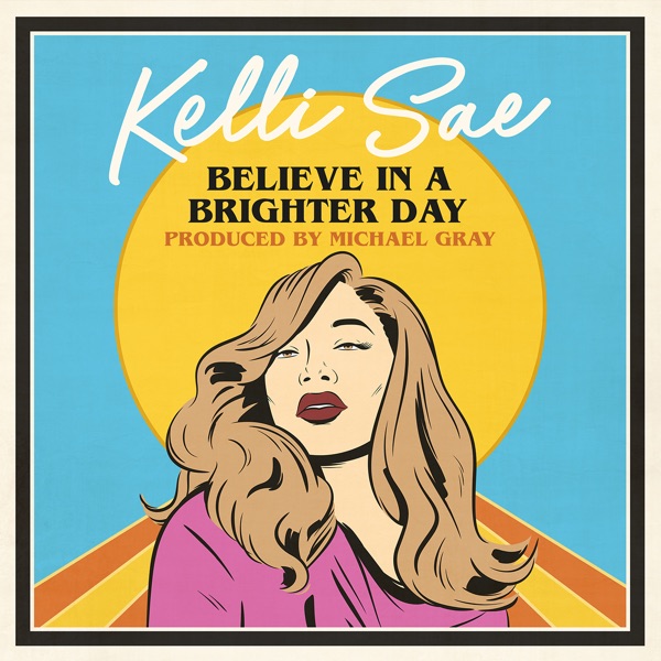 Believe in a Brighter Day - EP