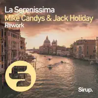 La Serenissima — Mike Candys & Jack Holiday