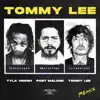 Stream & download Tommy Lee (feat. Post Malone) [Tommy Lee Remix] - Single