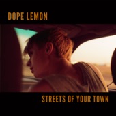DOPE LEMON - Streets of Your Town