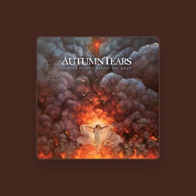 Listen to Autumn Tears, watch music videos, read bio, see tour dates & more!