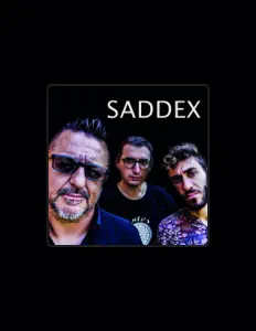 Listen to Saddex, watch music videos, read bio, see tour dates & more!