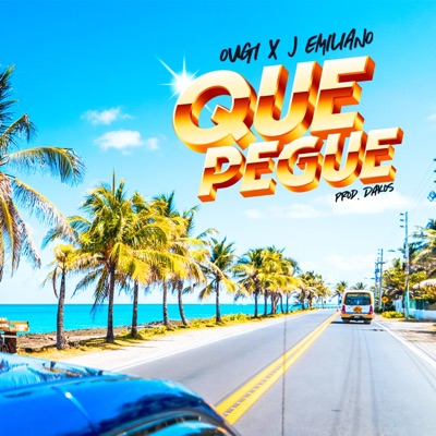 Que Pegue (feat. J Emiliano) - Single