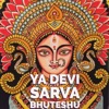 Ya Devi Sarva Bhuteshu (feat. Veeramani Kannan) - Single