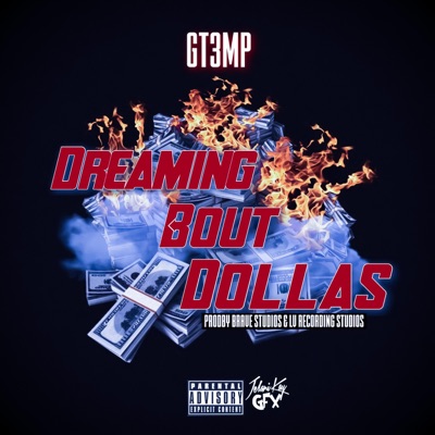 Dreamin' Bout Dollas - Single