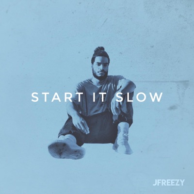 Start It Slow - EP