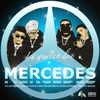 Le Gustan Los Mercedes (feat. Drakomafia, Walter Dietrich & Boss Supreme) - Single - Dylan Ferra