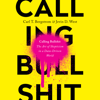 Calling Bullshit: The Art of Skepticism in a Data-Driven World (Unabridged) - Carl T. Bergstrom & Jevin D. West