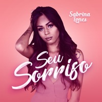 Seu Sorriso - Single - Sabrina Lopes