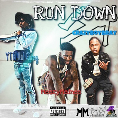 Run Down (feat. CrazyBoyBray & YTN Lil Greg) - Single