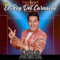 El Rey del Carnaval - Checo Acosta