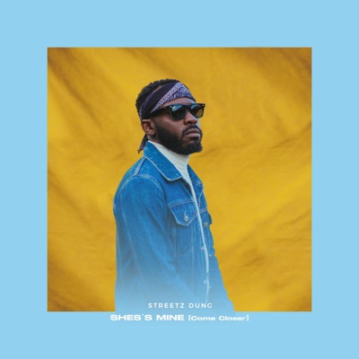 She's Mine (Come Closer) - Single