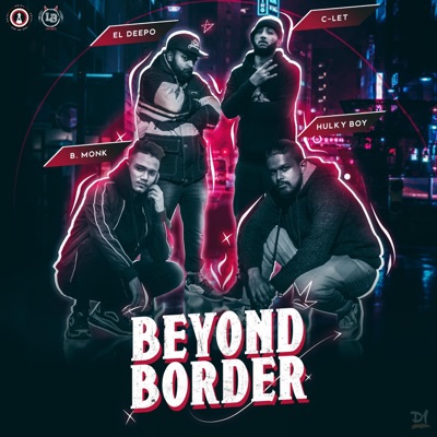 Beyond Border (feat. C-Let, B. Monk & Leo Boys) - Single