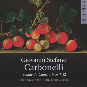Giovanni Stefano Carbonelli: Sonate da Camera Nos. 7-12