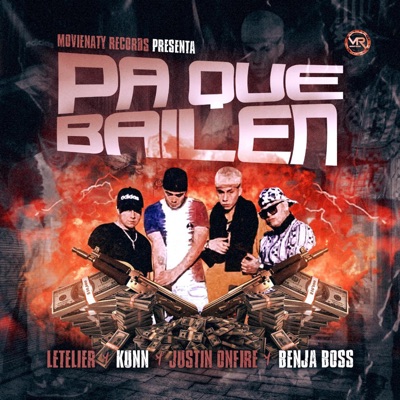 Pa Que Bailen (feat. Justin Onfire & Benja Boss) - Single